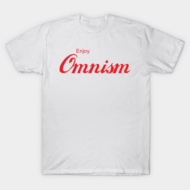 ENJOY OMNISM T-Shirt by Inner System